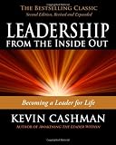 Leadership from the Inside Out: Becoming a Leader for Life