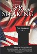 Plain Speaking: A Reporter's Conversations with President George W. Bush and Prime Minister Tony Blair's Conversations with Wife Cherie