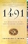 1491 (Second Edition): New Revelations of the Americas Before Columbus