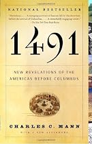 1491 (Second Edition): New Revelations of the Americas Before Columbus