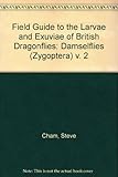 Field guide to the larvae and exuviae of British dragonflies