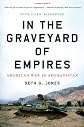 In the Graveyard of Empires: America's War in Afghanistan