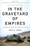 In the graveyard of empires : America's war in Afghanistan