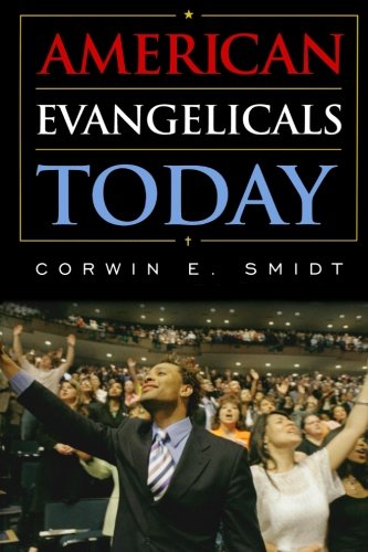 American Evangelicals Today