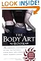 The Body Art Book: Complete Guide to Tattoos, Piercings, and Other Body Modifications: A Complete, Illustrated Guide to Tattoos, Piercings, and Other Body Modifications
