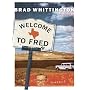 Welcome to Fred: A Novel