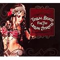 Tribal Beats for the Urban Streets