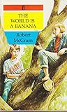 The world is a banana