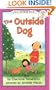 The Outside Dog (I Can Read Book 3)