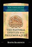 The Pastoral Epistles with Philemon and Jude (SCM Theological Commentary on the Bible) (SCM Theological Commentary on the Bible) (SCM Theological Commentary on the Bible)