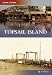 Topsail Island (Then and Now)