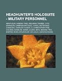 Headhunters Holosuite - Military personnel: Aeryn Sun, Ahsoka Tano, BElanna Torres, C.P.O. Garrison, Cameron Mitchell, Carol Weterings, Chakotay, ... Alden, Data, Deanna Troi, Dwayne Hicks, Dyla