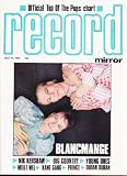 RECORD MIRROR MAGAZINE BACK ISSUE 14/7/1984, BLANCMANGE, NIK KERSHAW, BIG COUNTRY - YOUNG ONES - MELLE MEL - KANE GANG - PRINCE & DURAN DURAN ALL APPEAR INSIDE