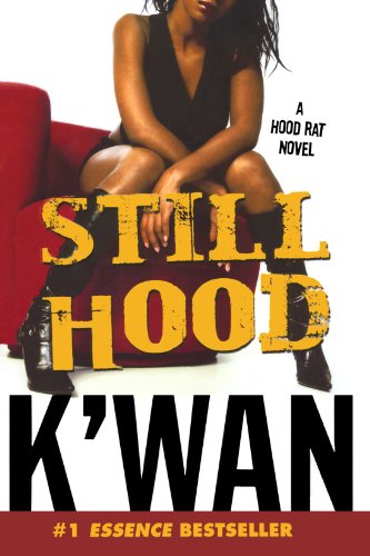 Still Hood: A HoodRat Novel