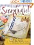 Scraptastic!: 50 Messy, Sparkly, Touch-Feely, Snazzy Ways to Jazz Up Your Scrapbook Pages