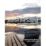 Still on the Sound: A Seasonal Look at Island Lifeby Michael Faulkner