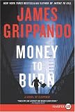 Money to Burn LP: A Novel of Suspense Money to Burn LP: A Novel of Suspense