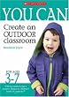 You Can Create an Outdoor Classroom