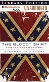 Bloody Shirt, The: Terror after Appomattox