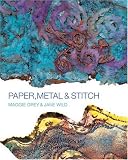 Paper, Metal and Stitch
