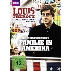 Louis Theroux Collection 6 - Die meistgehasste Familie in Amerika (BBC)