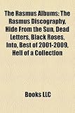 The Rasmus Albums: The Rasmus Discography, Hide from the Sun, Dead Letters, Black Roses, Into, Best of 2001-2009, Hell of a Collection-
