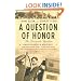 A Question of Honor: The Kosciuszko Squadron: Forgotten Heroes of World War II
