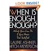 When Is Enough, Enough?: What You Can Do If You Never Feel Satisfied