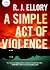 A Simple Act of Violence