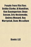 Produkt-Bild: People from Flin Flon: Bobby Clarke, Al Hamilton, Ken Baumgartner, Dean Evason, Eric Nesterenko, Andrea Menard, Ray Martyniuk, Dunc McCallum