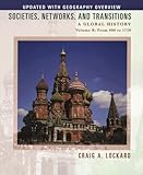 Societies, Networks, and Transitions: A Global History: Complete
