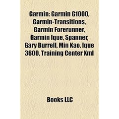Garmin: Garmin G1000, Garmin-Transitions, Garmin Forerunner, Garmin Ique, Spanner, Gary Burrell, Min Kao, Ique 3600, Training