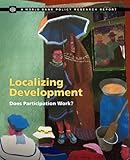 Localizing development : does participation work?