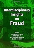 Interdisciplinary insights on fraud