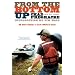 From the Bottom Up: One Man's Crusade to Clean America's Rivers