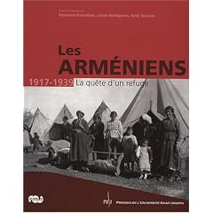 Les Arm�niens 1917-1939 : La qu�te d'un refuge