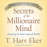Read Secrets of the Millionaire Mind: Mastering the Inner Game of
Wealth on-line