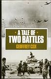 A Tale of Two Battles: Personal Memoir of Crete and the Western Desert, 1941