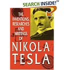 Inventions, Researches and Writings of Nikola Tesla by Thomas Commerford Martin