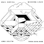 Modern Love & Death Remixes: One