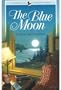 The Blue Moon (Mysteries of Sparrow Island Series #3)
