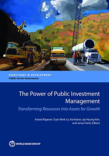 The Power of Public Investment Management: Transforming Resources Into Assets for Growth (Directions in Development)