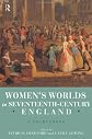 Women's Worlds in Seventeenth-Century England: A Sourcebook