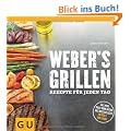 Weber`s Grillen: Rezepte f�r jeden Tag (Themenkochbuch)