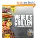 Weber`s Grillen: Rezepte f�r jeden Tag (Themenkochbuch)