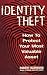 Identity Theft: How to Protect Your Most Valuable Asset