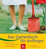 cover of Das Gartenbuch für Anfänger: Die ersten Schritte · Die Praxis: so gelingt's · Die besten Pflanzen