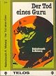 Der Tod eines Guru