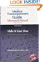 The Medical Transcriptionist's Guide to Microsoft Word�: Make It Your Own