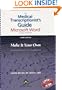 The Medical Transcriptionist's Guide to Microsoft Word(tm): Make It Your Own